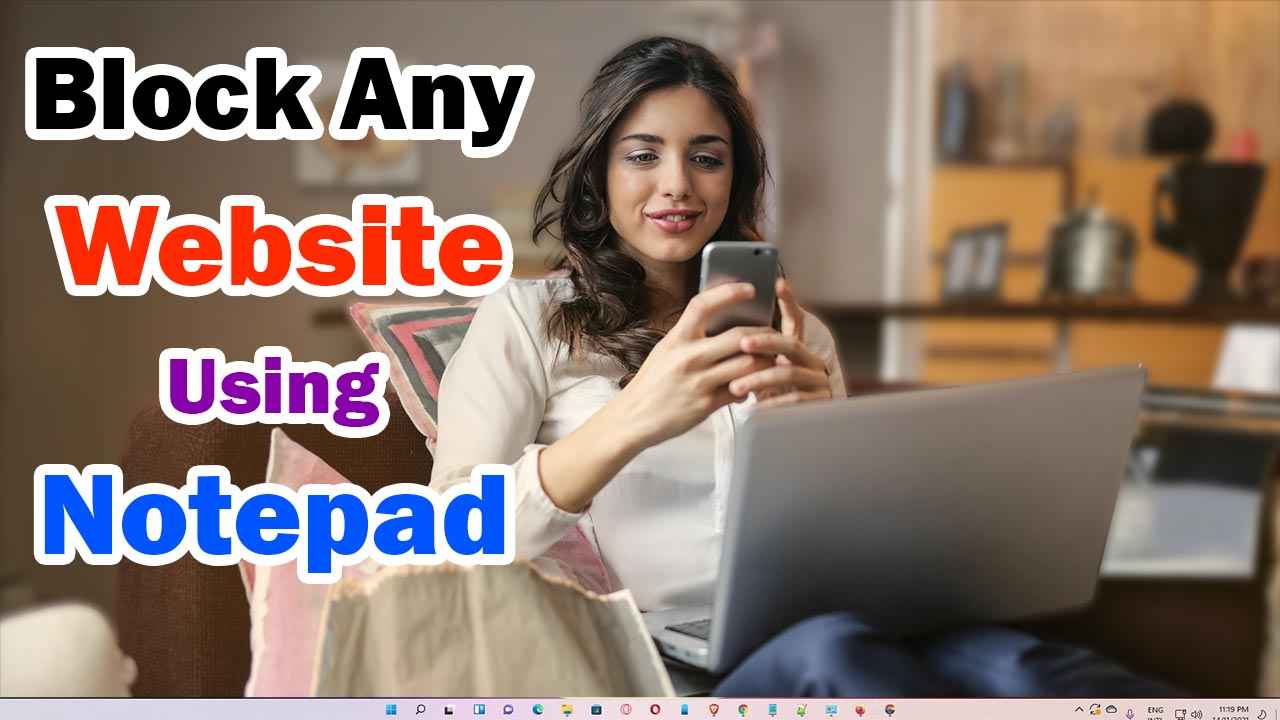 How to Block Any Website Using Notepad in Any Windows PC or Laptop - Block Bad Addicted Website