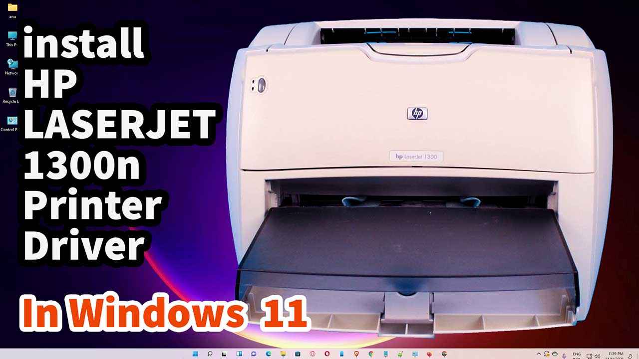 How to Download & Install HP LASERJET 1300n Printer Driver in windows 11