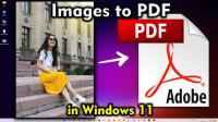 How to convert a JPG or PNG image to PDF in Windows 11 Pc or Laptop