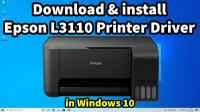 How to Download & Install Epson L3110 Printer Driver in Windows 10