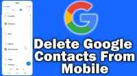 How to Permanently Delete Contacts from Your Google Account on Android